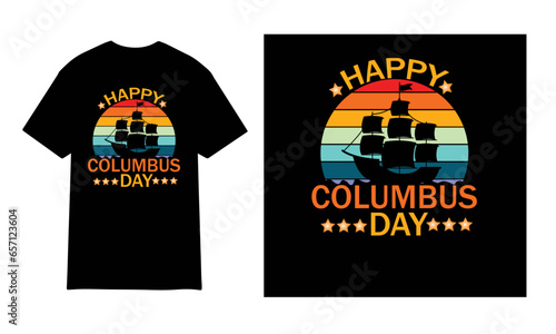 Happy Columbus Day t-shirt.Holiday t-shirt vector, graphic illustration