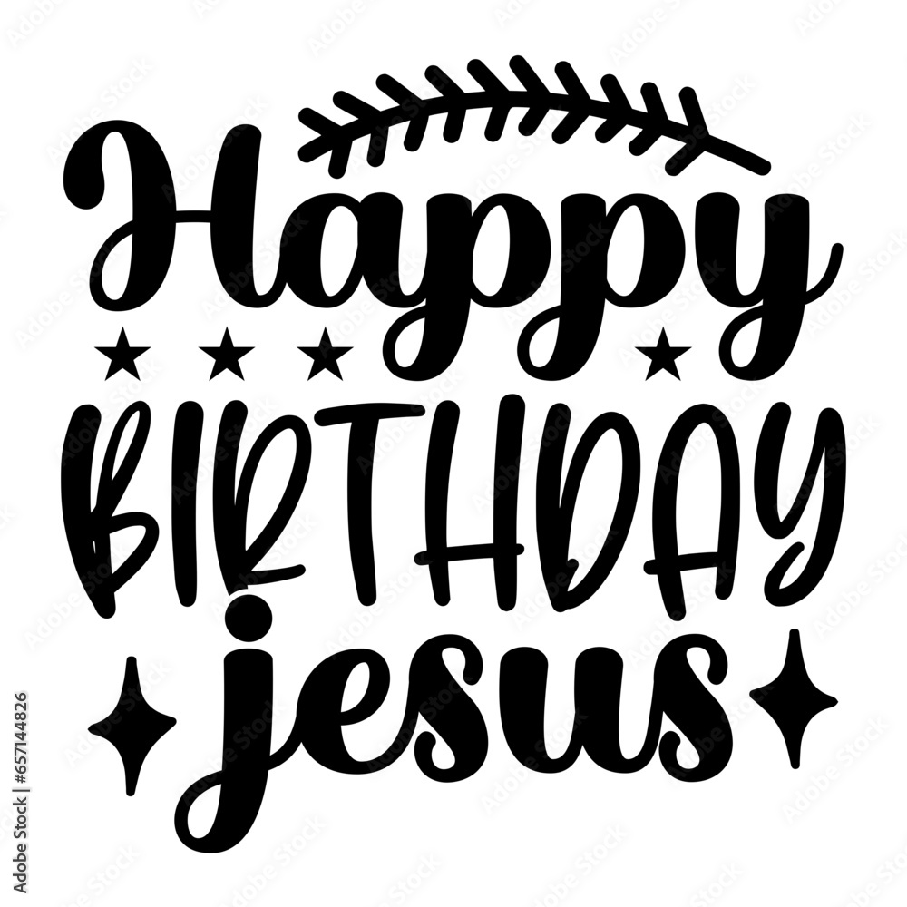Happy Birthday Jesus Svg Happy Birthday Jesus Svg