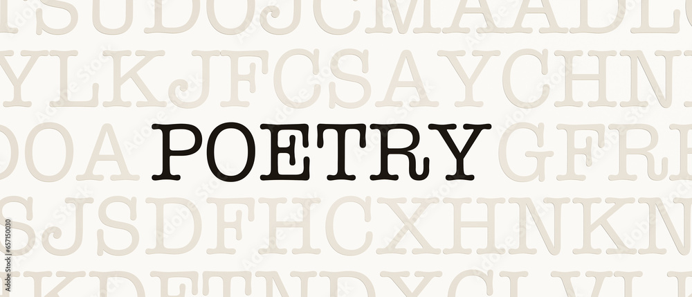 Poetry. Page with random letters and the word "Poetry" in black font. Literature, poetry slam, poets, lyric, culture, reading. - obrazy, fototapety, plakaty 