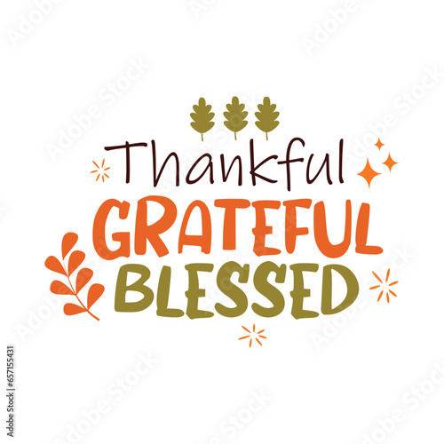 Thankful grateful blessed typography vector perfect for thanksgiving