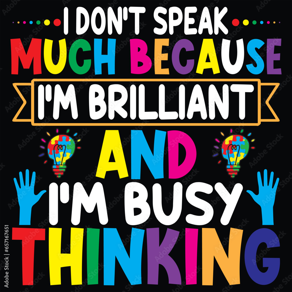 Autism t-shirt design, autism typography, autism related quotes elements
Autism t-shirt design, autism typography, autism related quotes elements