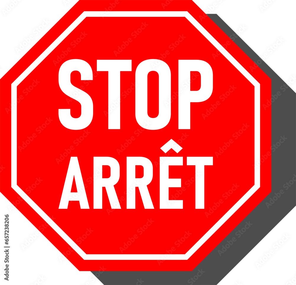 Arret ("Stop" in French) Red Bilingual Warning Sign with an Octagonal