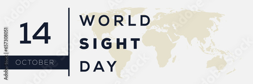 World Sight Day, held on 14 October.