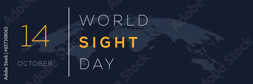 World Sight Day, held on 14 October.
