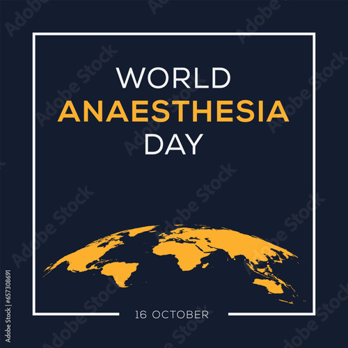 World Anesthesia Day, held on 16 October.