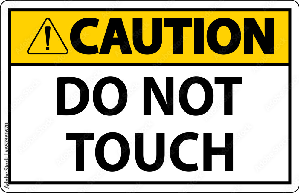 Caution Label Do Not Touch