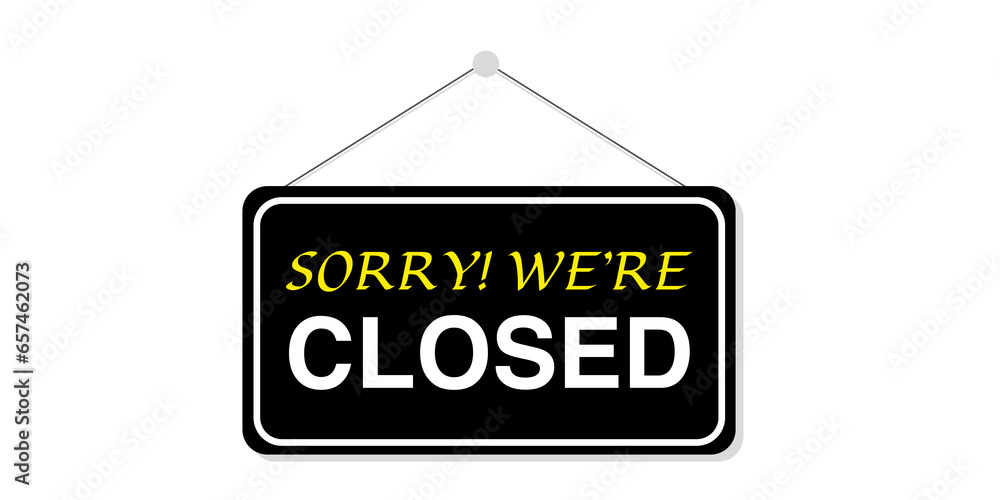 Sorry we are closed in signboard with a rope on transparent background. Sorry we are closed in signboard with a rope on transparent background.