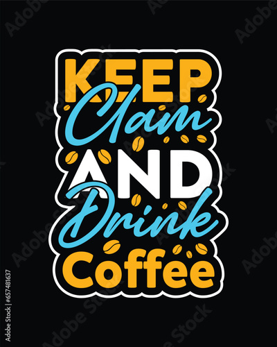 Coffee T-Shirt Design, Typography coffee mug and T-shirt Design