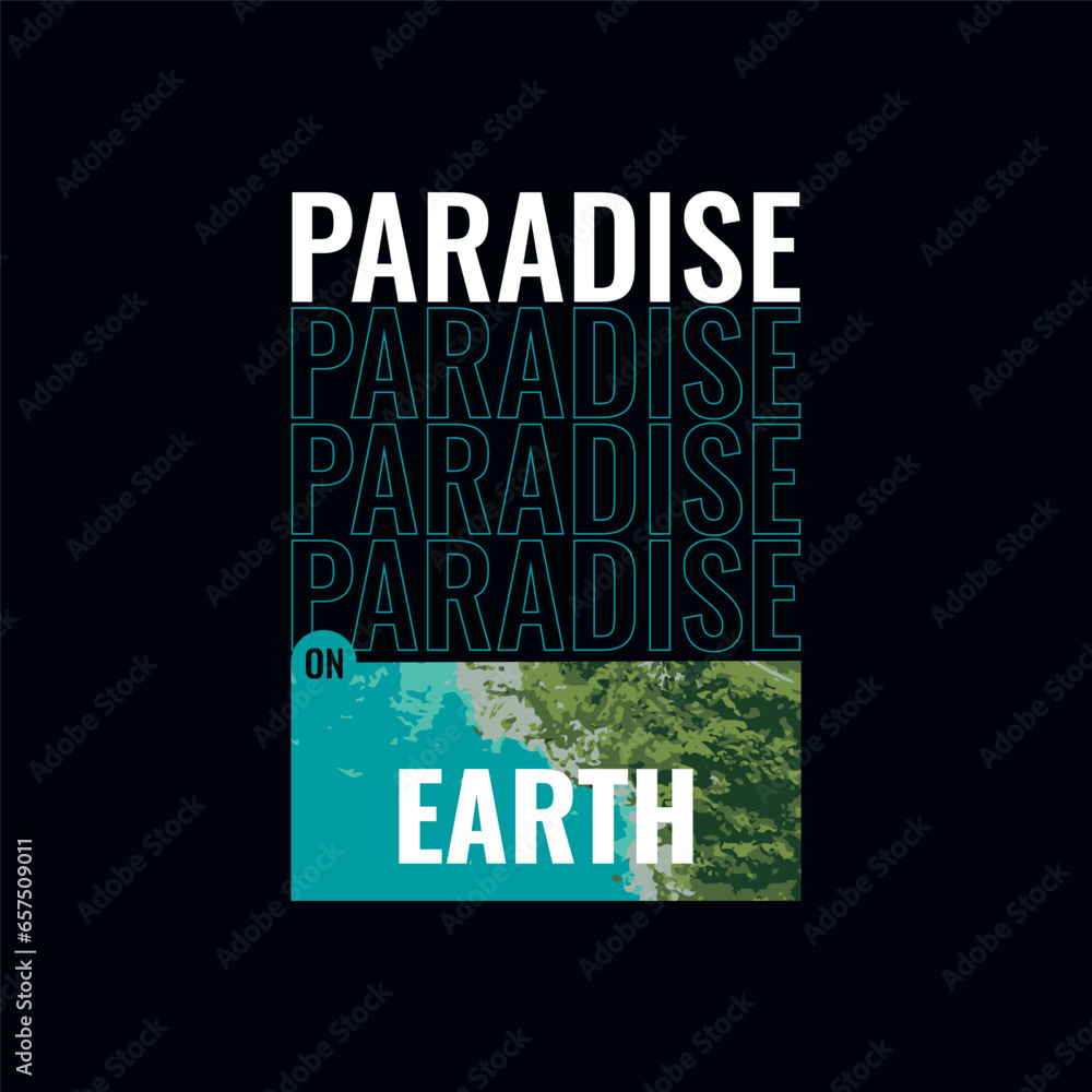 Naklejka premium Paradise on earth. streetwear style, vector illustration for t-shirt print