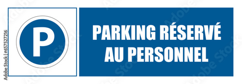 Parking réservé au personnel Affiche signalisation entreprise fond bleu EPI équipement de sécurité 