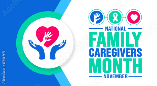 November is National Family Caregivers Month background template. Holiday concept. background, banner, placard, card, and poster design template with text inscription and standard color. vector.