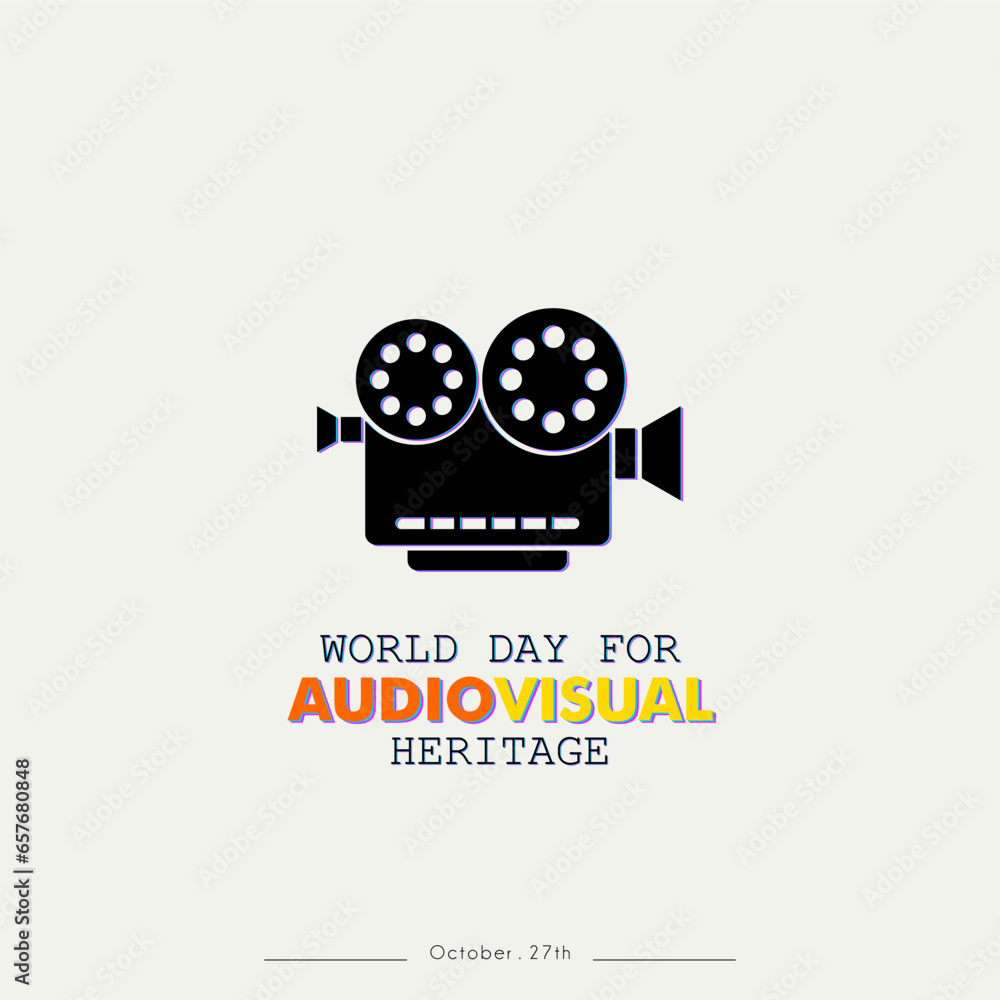 Greeting card on the theme of World Audiovisual heritage day observed each year on October 27 across the globe Greeting card on the theme of World Audiovisual heritage day observed each year on October 27 across the globe