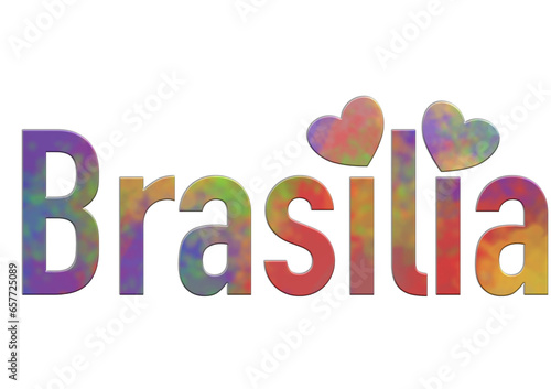 Brasilia -, city ​​name -word - Vector Graphics with heart - multicolor -ideal for websites, presentations, greetings, banners, cards, t-shirt, sweatshirt, prints, mug, Sublimation, Cricut