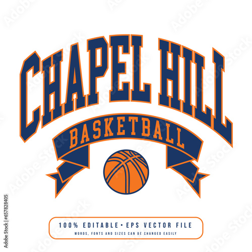 Chapel Hill basketball design vector. Editable college t-shirt design printable text effect vector.