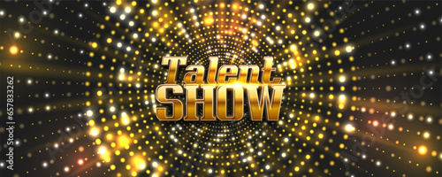 Talent Show sign on bright background. Vector illustration.