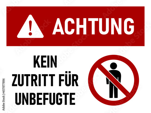 Achtung Kein Zutritt für Unbefugte (German for Authorized Personnel Only) Warning Sign Icon with an Aspect Ratio of 4:3. Vector Image.