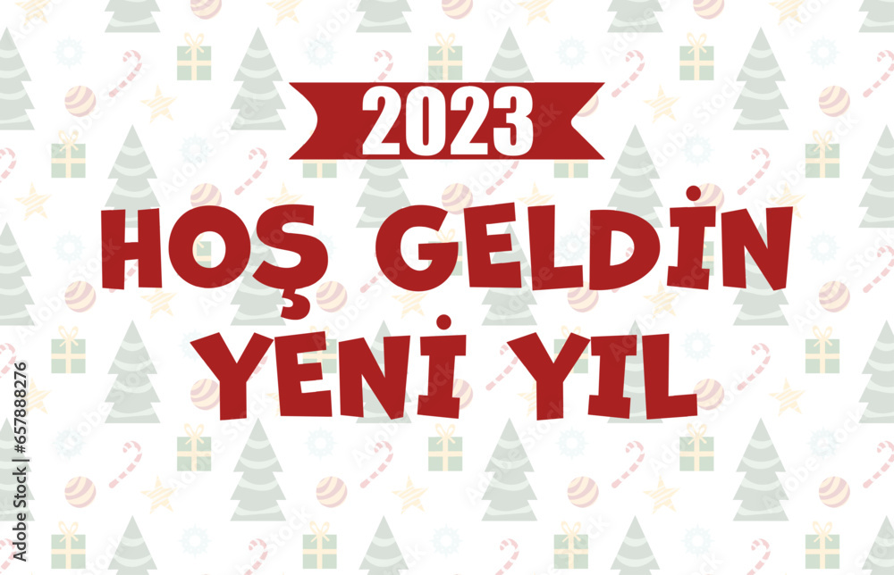 Hoş Geldin Yeni Yıl template design. text translate: Welcome New Year