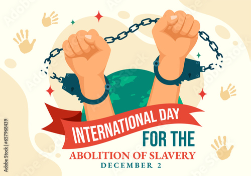 International Day for the Abolition of Slavery Vector Illustration on December 2 with Handcuffs, Chains, Pigeons and Hands in Flat Cartoon Background