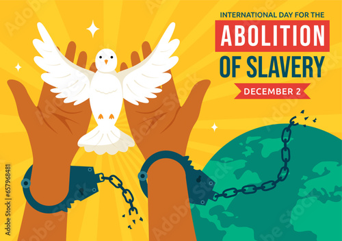 International Day for the Abolition of Slavery Vector Illustration on December 2 with Handcuffs, Chains, Pigeons and Hands in Flat Cartoon Background