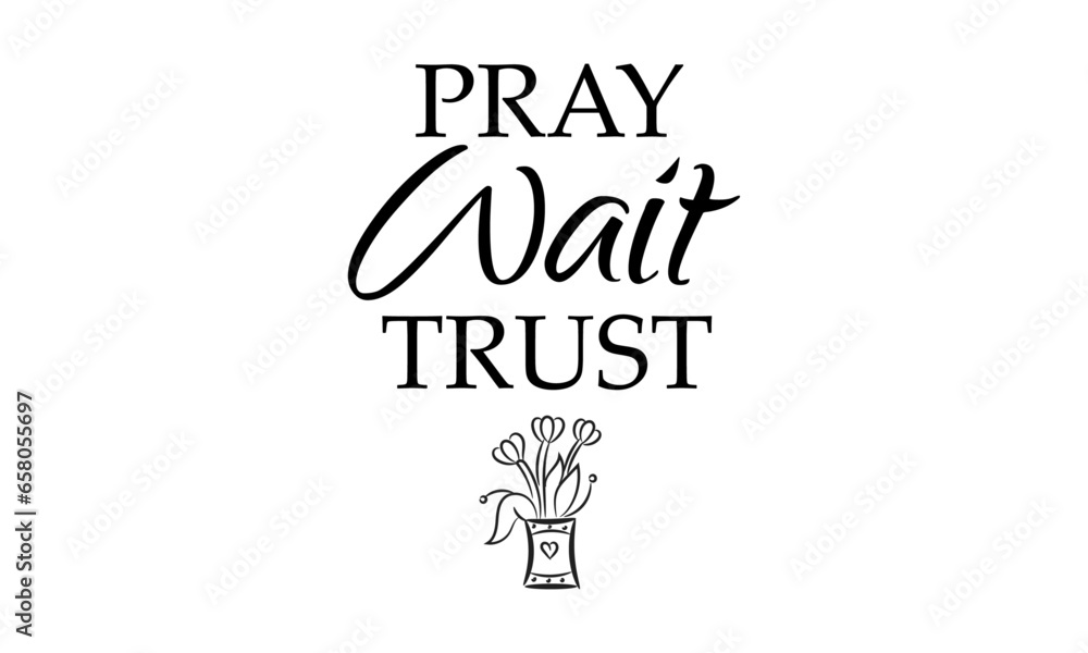 Biblical Phrase, Christian Faith, typography for print or use as poster, card, flyer or T Shirt Biblical Phrase, Christian Faith, typography for print or use as poster, card, flyer or T Shirt