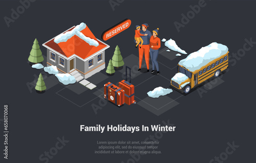 Winter Travelling, Book Hotel, Family Christmas Holidays Vacations. Family Planning Winter Vacations. Father, Mother And Child Have Arrived To Winter Hotel By Bus. Isometric 3D Vector Illustration