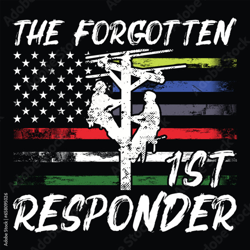 The Forgotten First Responder Gifts Electrical Lineman T-shirt