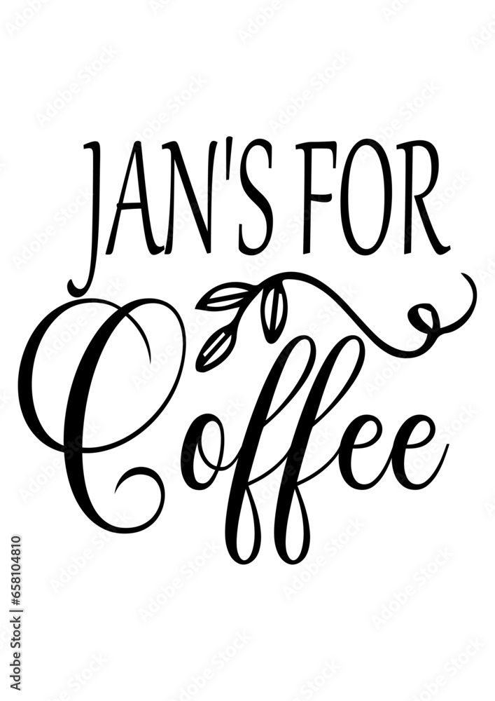 Jan's for coffee Jan's for coffee