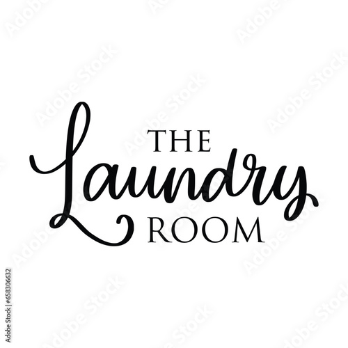 Laundry Lettering Quotes For Printable Poster, Tote Bag, Mugs, T-Shirt Design.