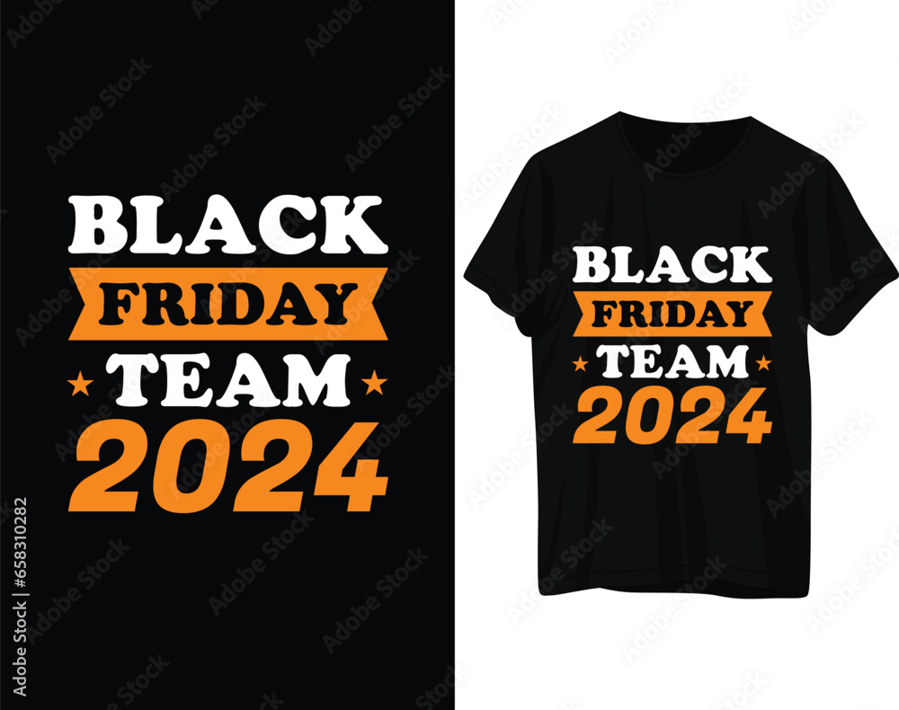 Black friday team 2024 tshirt design Black friday team 2024 tshirt design