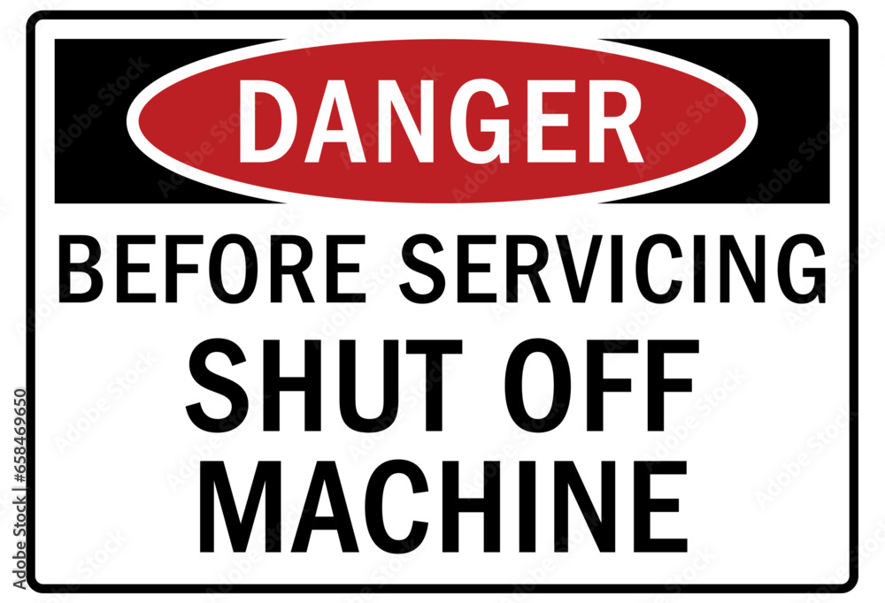 Machinery service warning sign and labels before servicing turn off machine Machinery service warning sign and labels before servicing turn off machine