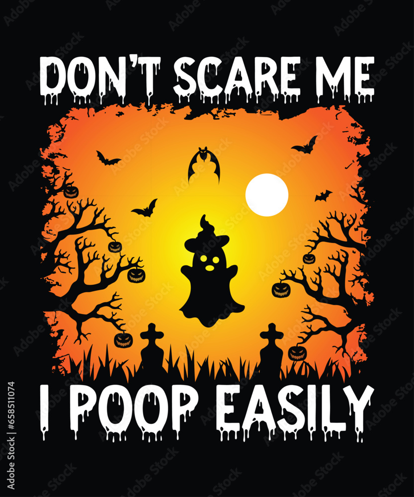 Don't Scare Me I Poop Easily Happy Halloween Shirt Print Template, Witch Bat Cat Scary House Dark Green Riper Boo Squad Grave Pumpkin Skeleton Spooky Trick Or Treat Don't Scare Me I Poop Easily Happy Halloween Shirt Print Template, Witch Bat Cat Scary House Dark Green Riper Boo Squad Grave Pumpkin Skeleton Spooky Trick Or Treat