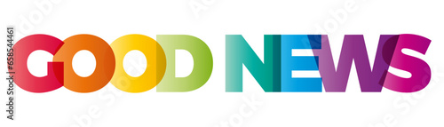 The word Good news. Vector banner with the text colored rainbow.