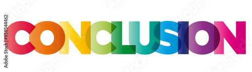 The word Conclusion. Vector banner with the text colored rainbow.