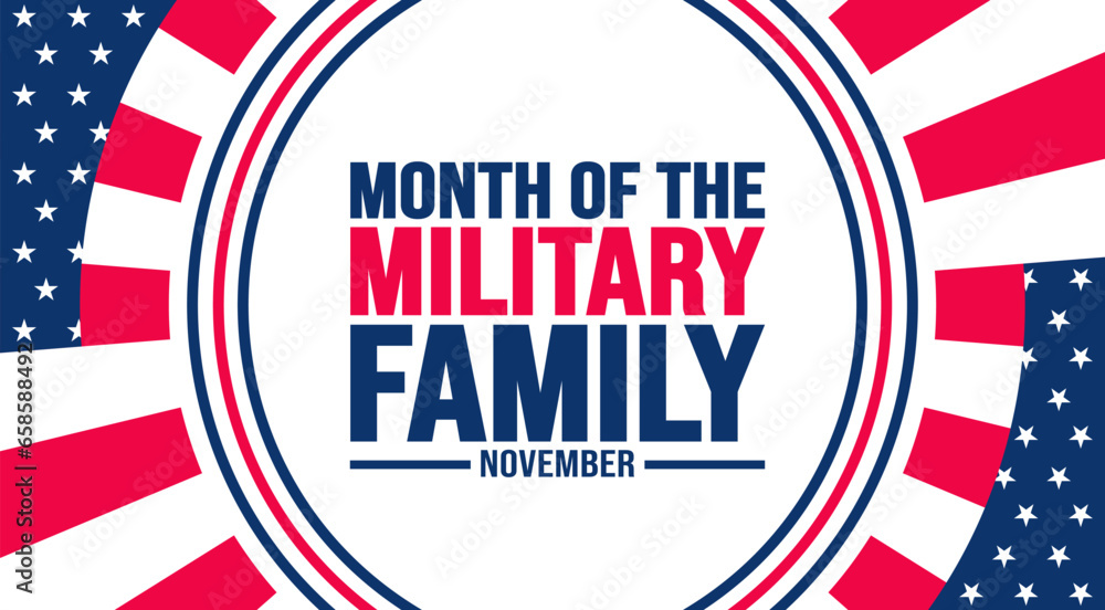 November is Month of the Military Family or Military family appreciation month background template. background, banner, placard, card, and poster design template with text inscription.
