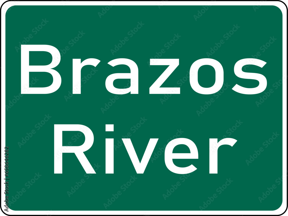 Vector graphic of a green USA River mutcd highway sign. It consists of the words Brazos River contained in a green rectangle Vector graphic of a green USA River mutcd highway sign. It consists of the words Brazos River contained in a green rectangle