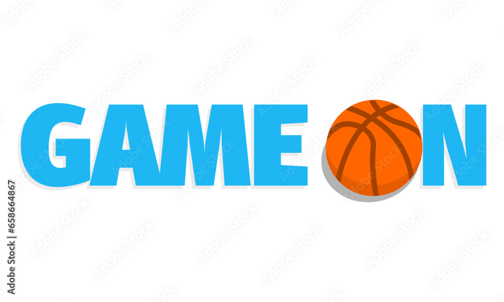 Modern editable vector file of game on slogan with basketball as an accent best for your digital design and print	