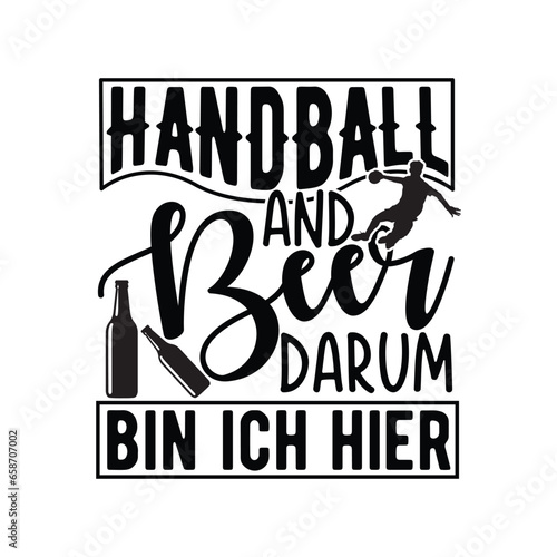 Handball And Beer Drum Bin Ich Hier SVG/  Handball And Beer Drum Bin Ich Hier t-shirt design