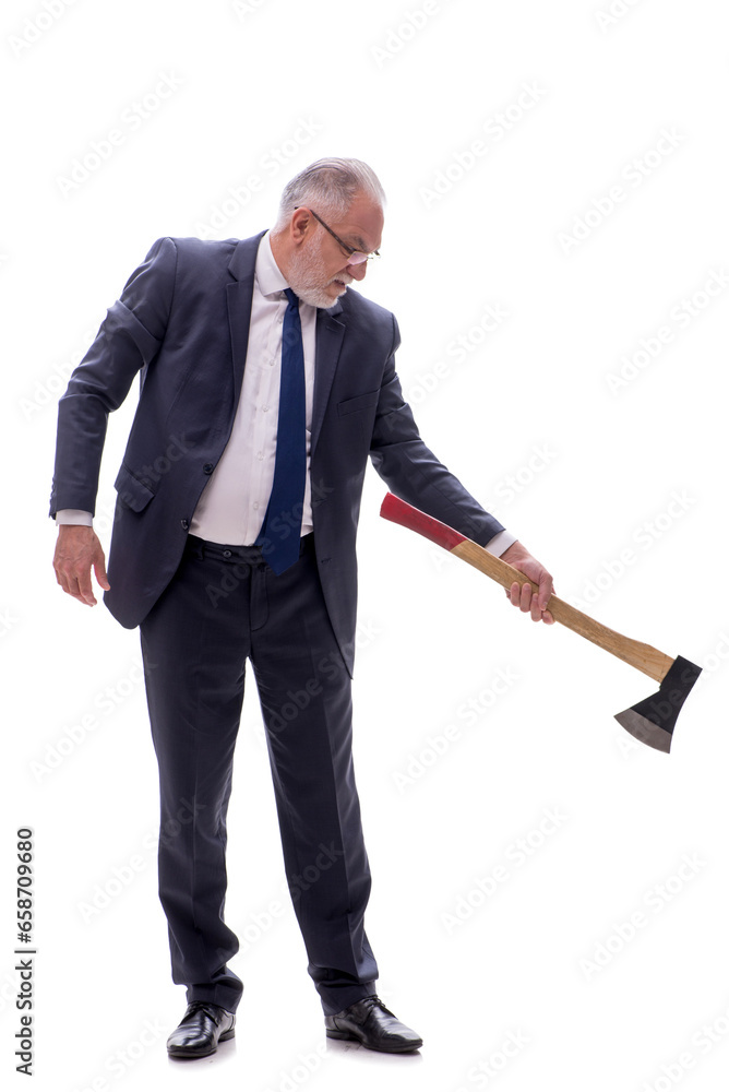 Old businessman holding hatchet isolated on white Old businessman holding hatchet isolated on white