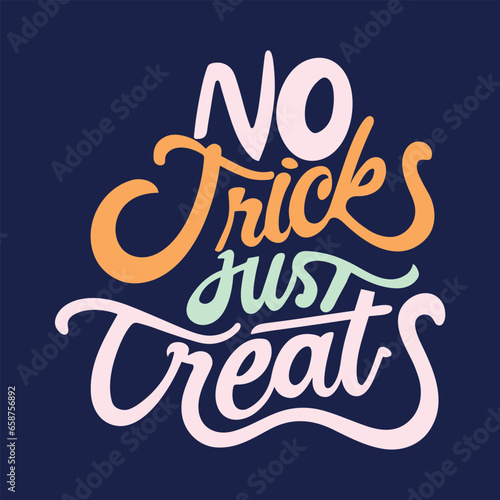 No tricks just treats halloween lettering for t-shirt design