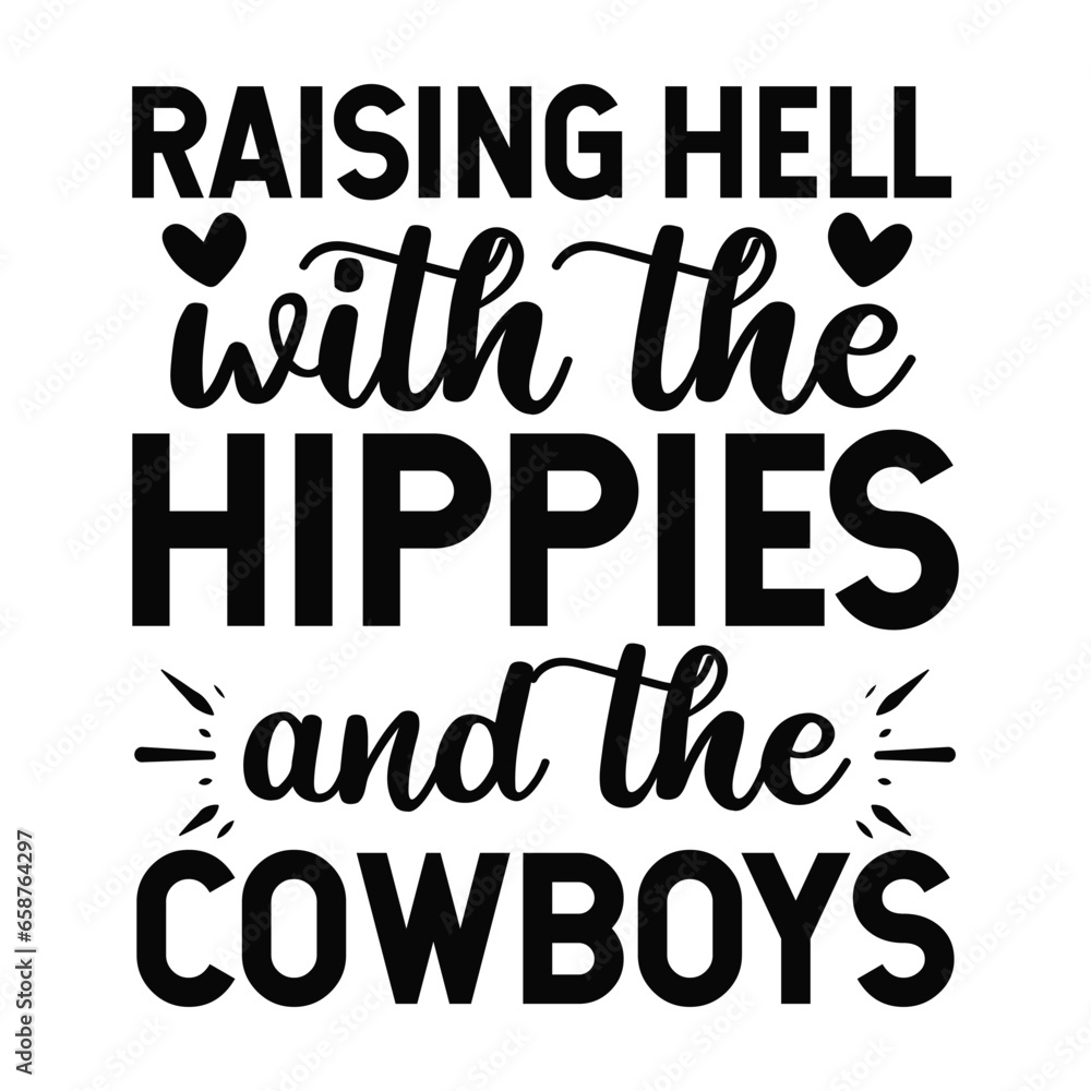 Raising hell with the hippies and the cowboys