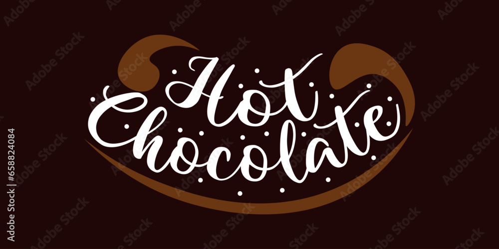 Fototapeta premium Text HOT CHOCOLATE on dark background