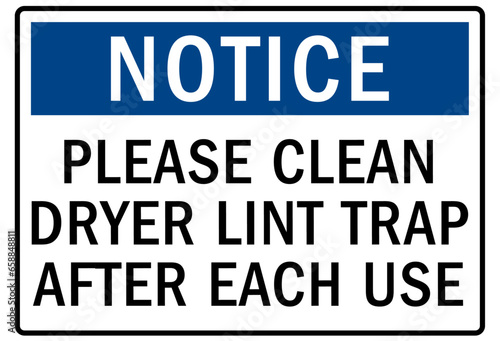 Do not operate machinery warning sign and labels please clean dryer lint trap after each use