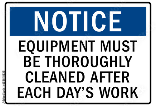 Do not operate machinery warning sign and labels equipment  must be thoroughly cleaned after each days work