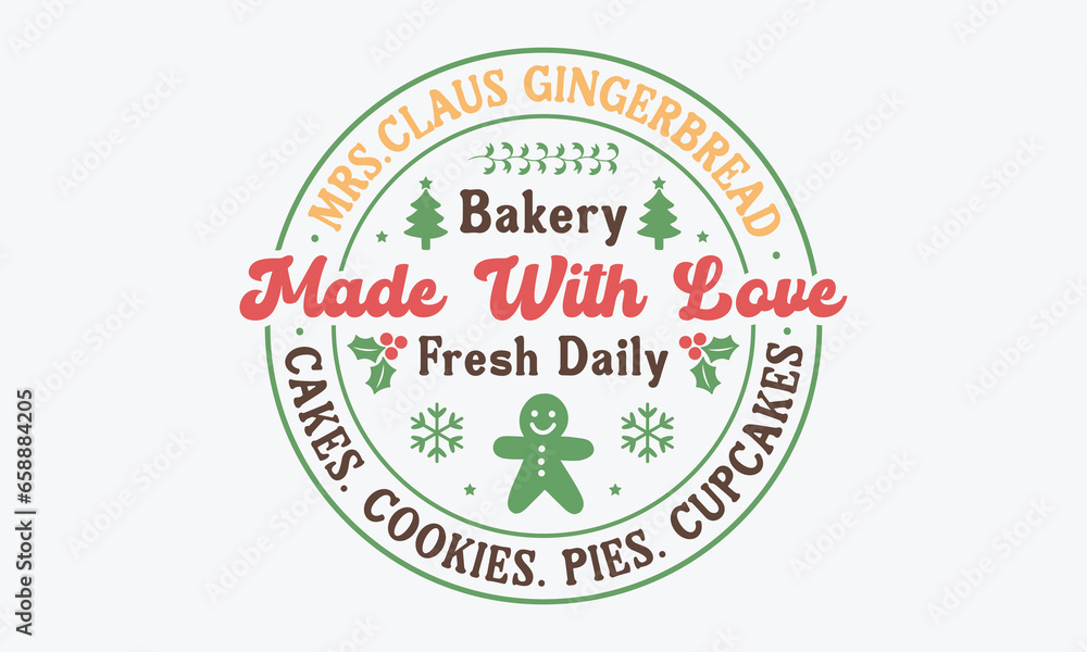 Mrs.claus gingerbread bakery cakes cookies pies,vintage christmas sign svg, Christmas svg, Funny Christmas t-shirt design Bundle, Cut Files Cricut, Silhouette, Winter, Merry Christmas, png, eps, santa
