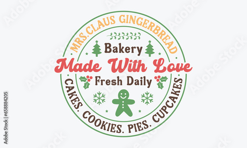Mrs.claus gingerbread bakery cakes cookies pies,vintage christmas sign svg, Christmas svg, Funny Christmas t-shirt design Bundle, Cut Files Cricut, Silhouette, Winter, Merry Christmas, png, eps, santa