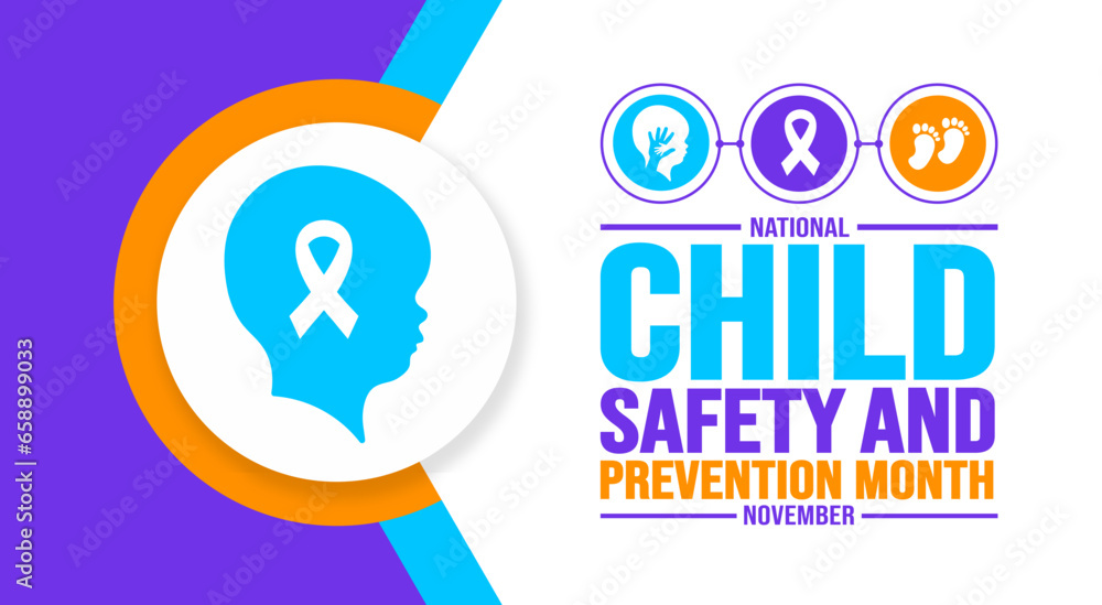 November is National Child Safety and Prevention Month background template. Holiday concept. background, banner, placard, card, and poster design template with text inscription and standard color. November is National Child Safety and Prevention Month background template. Holiday concept. background, banner, placard, card, and poster design template with text inscription and standard color.