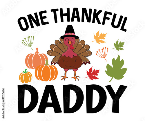 one thankful daddy  Svg,Thanksgiving Tote Bag,Happy Thanksgiving,Happy Turkey Day, Eat Drink and Be Thankfulsvg,Matching Family svg,Thanksgiving family reunion 