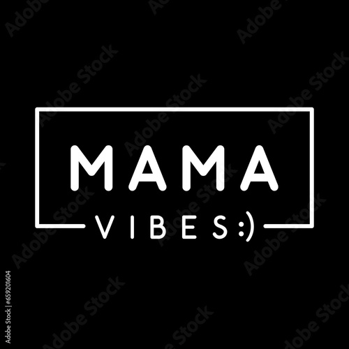 Mom quotes design perfect for print background