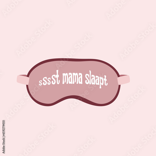 sssst mama slaapt slogan for Sleeping mask on a white background.