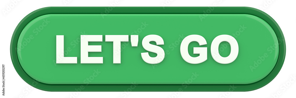 Go button. Let us go button. 3D illustration. Go button. Let us go button. 3D illustration.